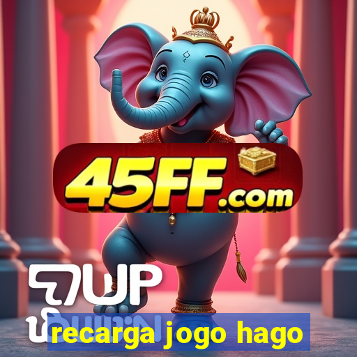 recarga jogo hago